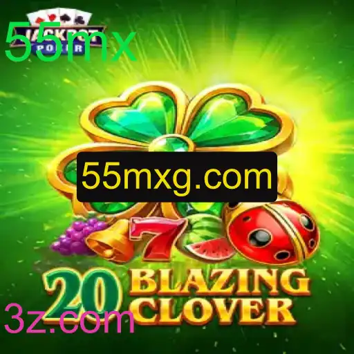 20BlazingClover: O Novo Fenômeno dos Jogos Modernos